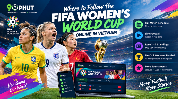 Where to Follow the FIFA Women’s World Cup Online in Vietnam